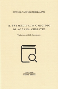 Il premeditato omicidio di Agatha Christie - Librerie.coop