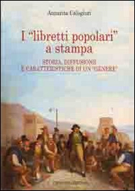 I «libretti popolari» a stampa. Storia, diffusione e caratteristiche di un «genere» - Librerie.coop I «libretti popolari» a stampa. Storia, diffusione e caratteristiche di un «genere» - Librerie.coop