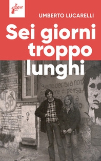 Sei giorni troppo lunghi - Librerie.coop