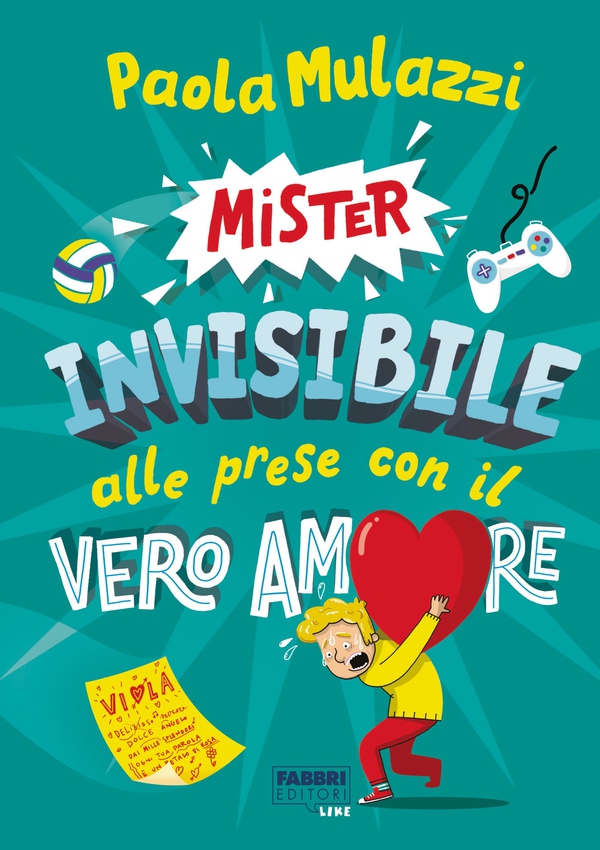 Mister Invisibile alle prese con il vero amore - Librerie.coop Mister Invisibile alle prese con il vero amore - Librerie.coop