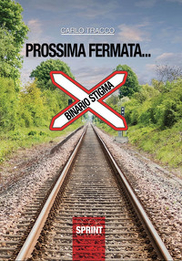 Prossima fermata... Binario stigma - Librerie.coop