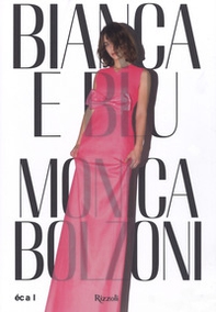 Bianca e Blu. Monica Bolzoni. Ediz. italiana e inglese - Librerie.coop