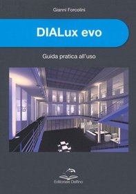 DIALux evo. Guida pratica all'uso - Librerie.coop