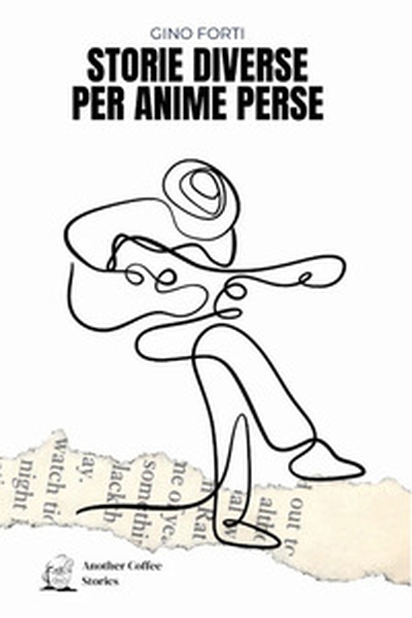 Storie diverse per anime perse - Librerie.coop Storie diverse per anime perse - Librerie.coop