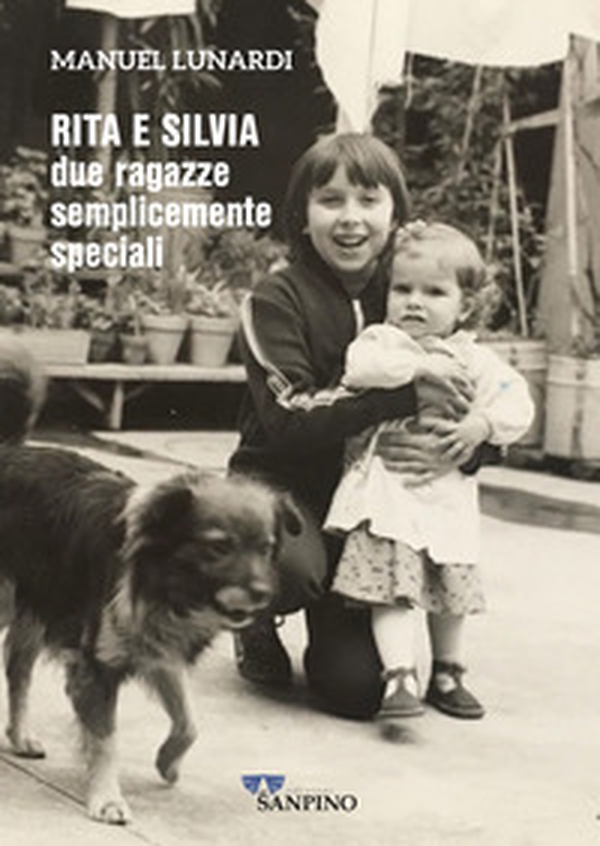 Rita e Silvia due ragazze semplicemente speciali - Librerie.coop Rita e Silvia due ragazze semplicemente speciali - Librerie.coop