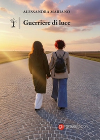 Guerriere di luce - Librerie.coop