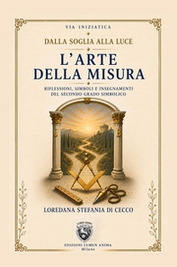 Dalla soglia alla luce. Riflessioni, simboli e pratica del cammino iniziatico - Vol. 2 - Librerie.coop