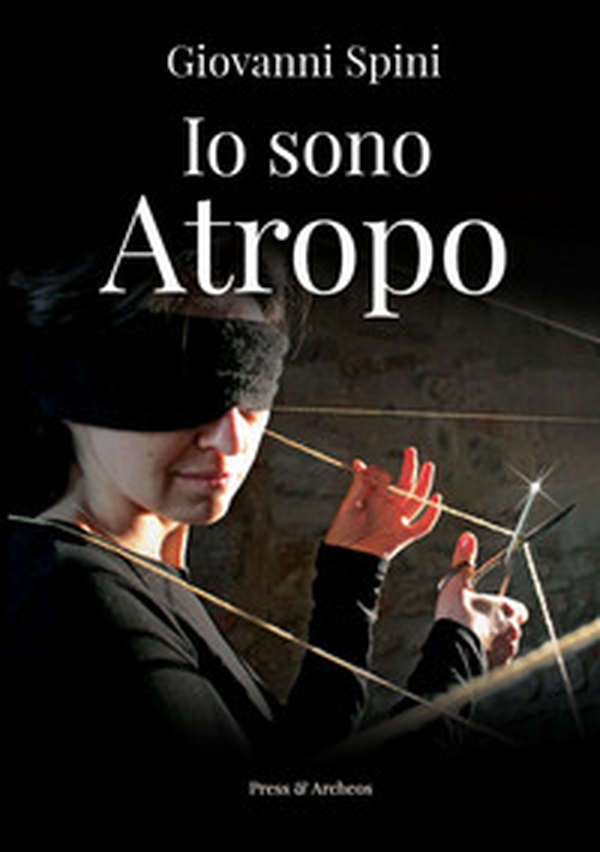 Io sono Atropo - Librerie.coop Io sono Atropo - Librerie.coop
