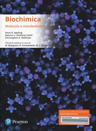 Biochimica. Molecole e metabolismo. Ediz. mylab. Con eText - Librerie.coop