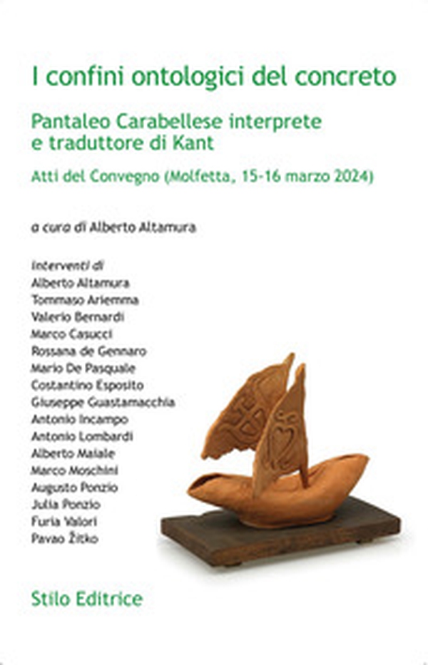 I confini ontologici del concreto. Pantaleo Carabellese interprete e traduttore di Kant - Librerie.coop I confini ontologici del concreto. Pantaleo Carabellese interprete e traduttore di Kant - Librerie.coop