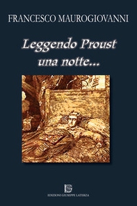 Leggendo Proust una notte... - Librerie.coop