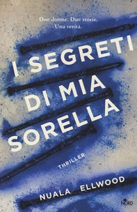 I segreti di mia sorella - Librerie.coop