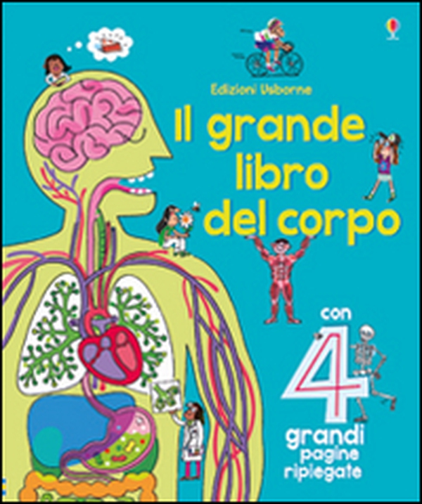 Il grande libro del corpo - Librerie.coop Il grande libro del corpo - Librerie.coop