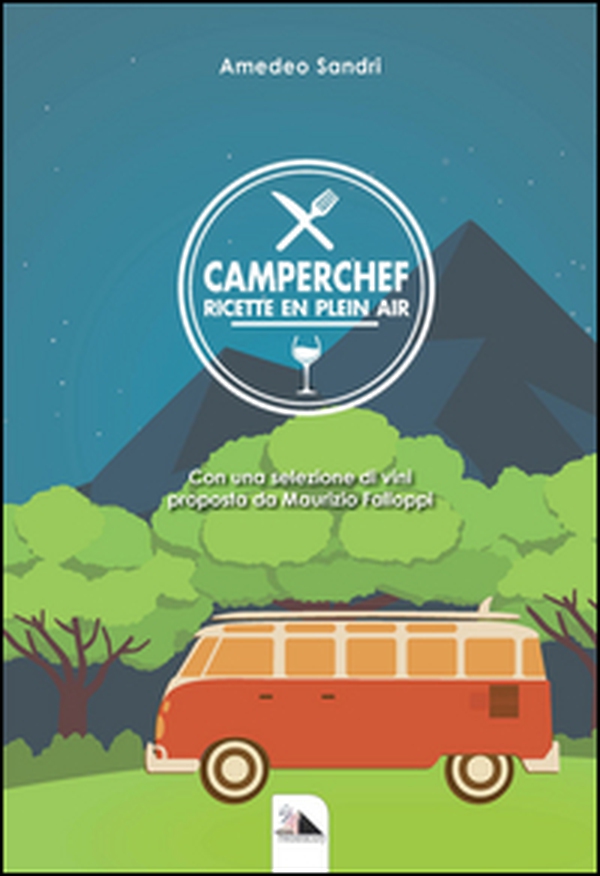 Camperchef. Ricette en plein air - Librerie.coop Camperchef. Ricette en plein air - Librerie.coop