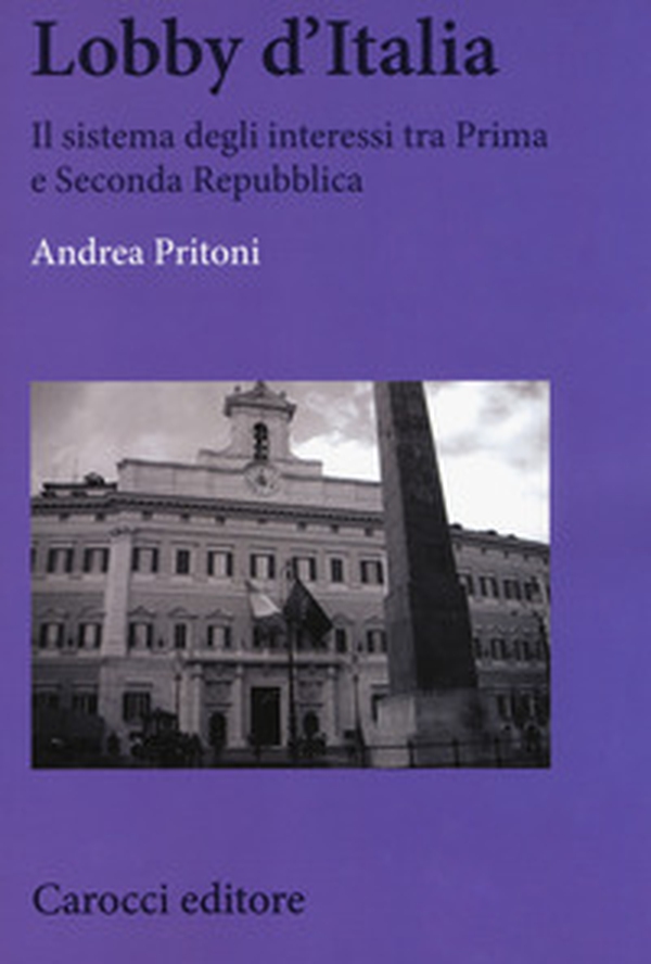 Lobby d'Italia. Il sistema degli interessi tra Prima e Seconda Repubblica - Librerie.coop Lobby d'Italia. Il sistema degli interessi tra Prima e Seconda Repubblica - Librerie.coop