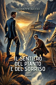 Il sentiero del pianto e del sorriso - Librerie.coop