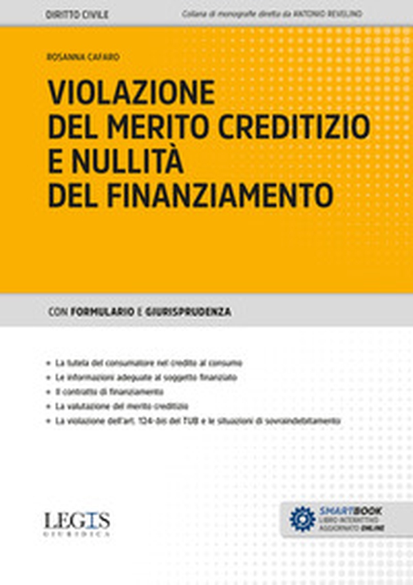 Violazione del merito creditizio e nullità del finanziamento - Librerie.coop Violazione del merito creditizio e nullità del finanziamento - Librerie.coop