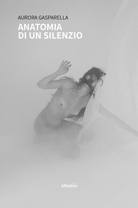 Anatomia di un silenzio - Librerie.coop
