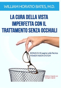 La cura della vista imperfetta con il trattamento senza occhiali - Librerie.coop