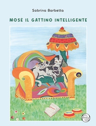 Mosè il gattino intelligente - Librerie.coop Mosè il gattino intelligente - Librerie.coop