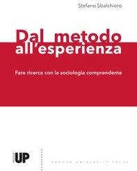 Dal metodo all'esperienza. Fare ricerca con la sociologia comprendente - Librerie.coop