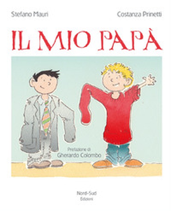 Il mio papà - Librerie.coop Il mio papà - Librerie.coop