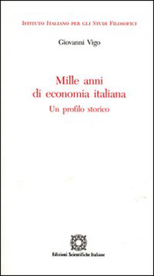 Mille anni di economia italiana - Librerie.coop Mille anni di economia italiana - Librerie.coop