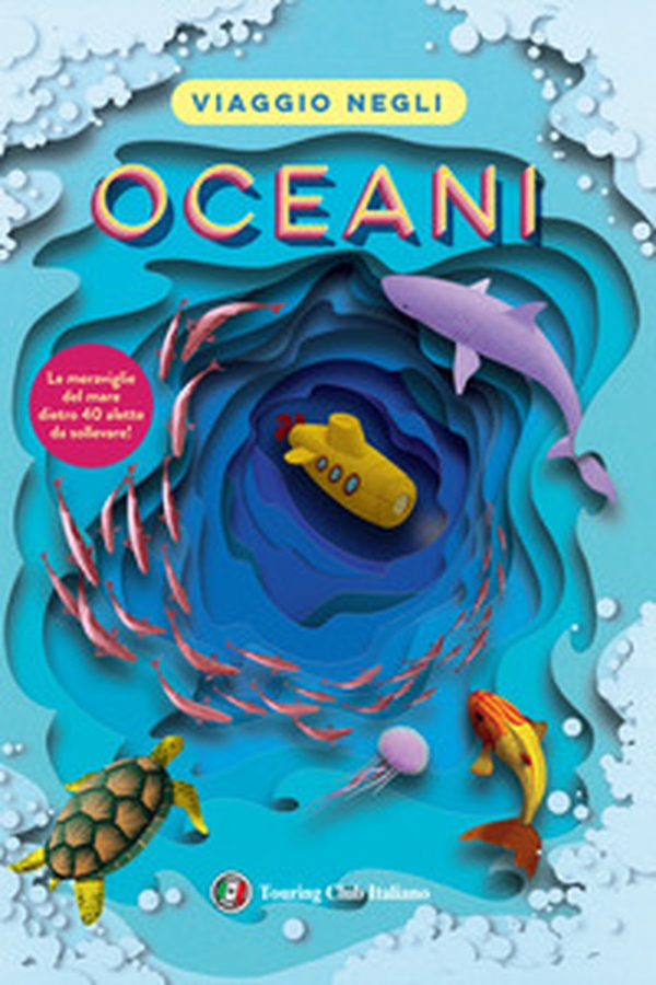 Viaggio negli oceani - Librerie.coop Viaggio negli oceani - Librerie.coop