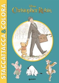 Christopher Robin. Staccattacca & colora - Librerie.coop Christopher Robin. Staccattacca & colora - Librerie.coop