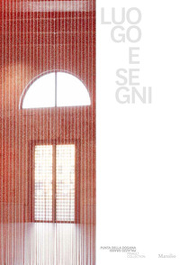 Luogo e segni. Ediz. italiana, inglese e francese - Librerie.coop Luogo e segni. Ediz. italiana, inglese e francese - Librerie.coop