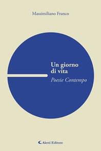 Un giorno di vita - Librerie.coop
