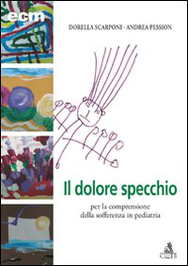 Dolore specchio per la comprensione della sofferenza in pediatria - Librerie.coop