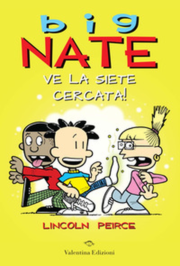 Big Nate. Ve la siete cercata! - Librerie.coop Big Nate. Ve la siete cercata! - Librerie.coop