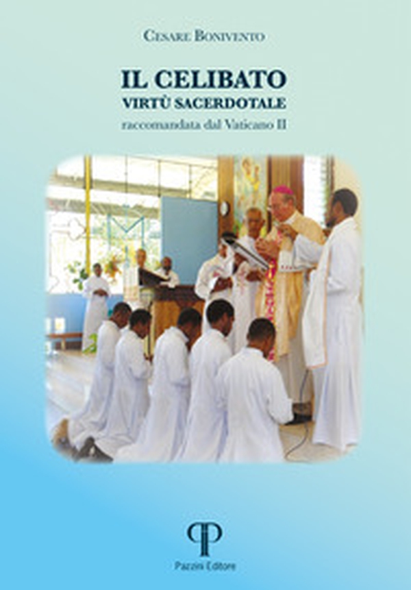 Il celibato virtù sacerdotale raccomandata dal Vaticano II - Librerie.coop Il celibato virtù sacerdotale raccomandata dal Vaticano II - Librerie.coop
