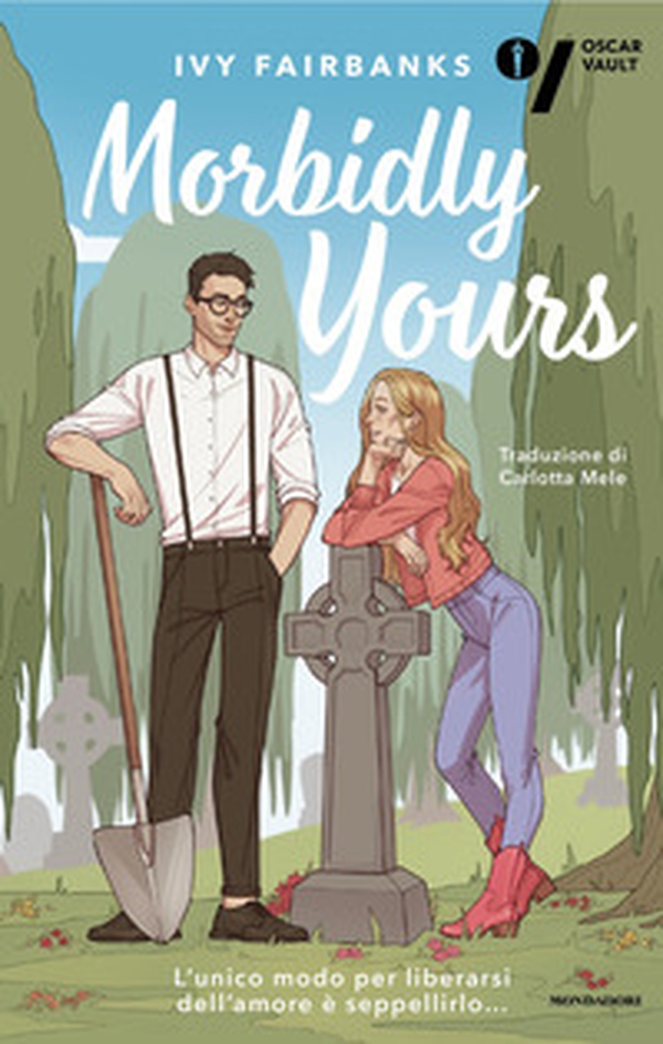 Morbidly yours. Ediz. italiana - Librerie.coop