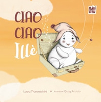 Ciao Ciao Illè - Librerie.coop