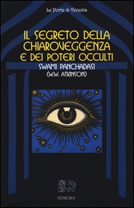 Il segreto della chiaroveggenza e dei poteri occulti - Librerie.coop Il segreto della chiaroveggenza e dei poteri occulti - Librerie.coop