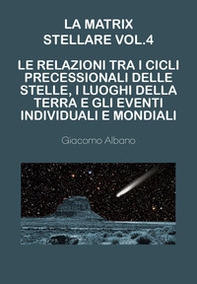 La matrix stellare - Vol. 4 - Librerie.coop La matrix stellare - Vol. 4 - Librerie.coop