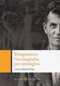 Wittgenstein. Una biografia per immagini - Librerie.coop