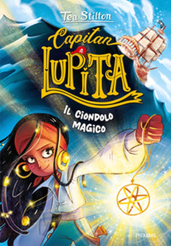 Il ciondolo magico. Capitan Lupita - Librerie.coop