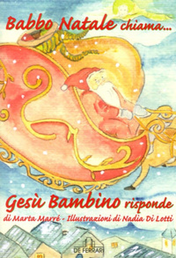 Babbo Natale chiama... Gesù Bambino risponde - Librerie.coop Babbo Natale chiama... Gesù Bambino risponde - Librerie.coop