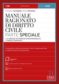 Manuale ragionato di diritto civile. Parte speciale. Le singole fattispecie di responsabilità. I singoli contratti - Librerie.coop