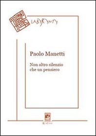 Non altro silenzio che un pensiero - Librerie.coop
