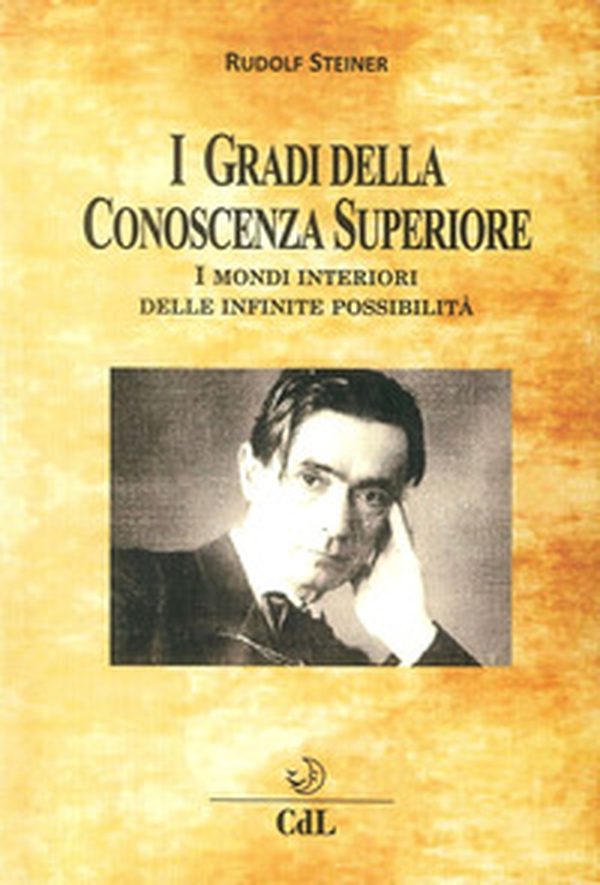 I gradi della conoscenza superiore. I mondi interiori delle infinite possibilità - Librerie.coop I gradi della conoscenza superiore. I mondi interiori delle infinite possibilità - Librerie.coop