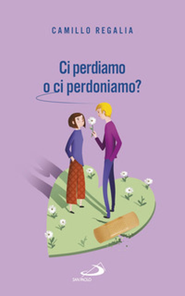 Ci perdiamo o ci perdoniamo? Il perdono nella coppia - Librerie.coop Ci perdiamo o ci perdoniamo? Il perdono nella coppia - Librerie.coop