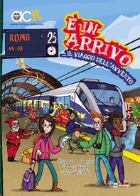 È in arrivo... il viaggio dell'avvento. Ragazzi e famiglie in preghiera verso il Natale - Librerie.coop