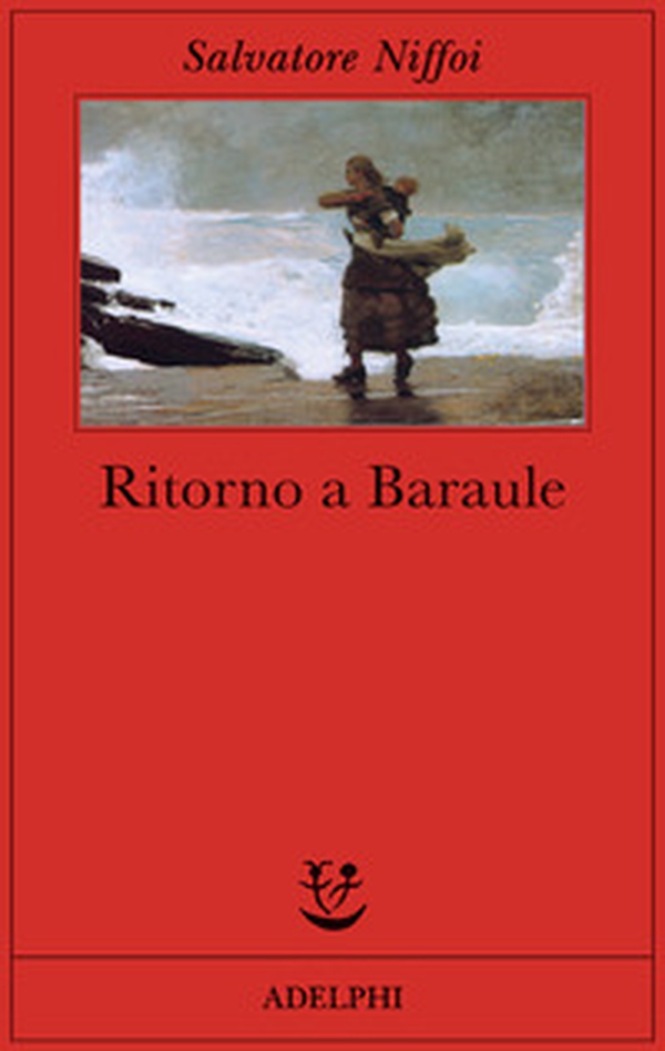 Ritorno a Baraule - Librerie.coop Ritorno a Baraule - Librerie.coop