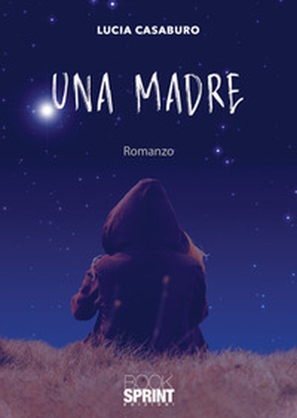 Una madre - Librerie.coop Una madre - Librerie.coop