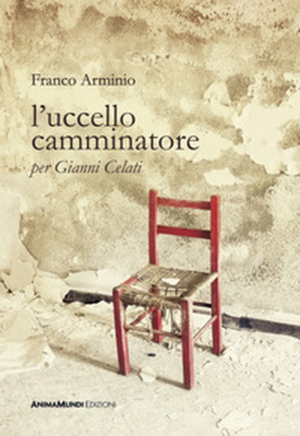 L'uccello camminatore. Per Gianni Celati - Librerie.coop L'uccello camminatore. Per Gianni Celati - Librerie.coop