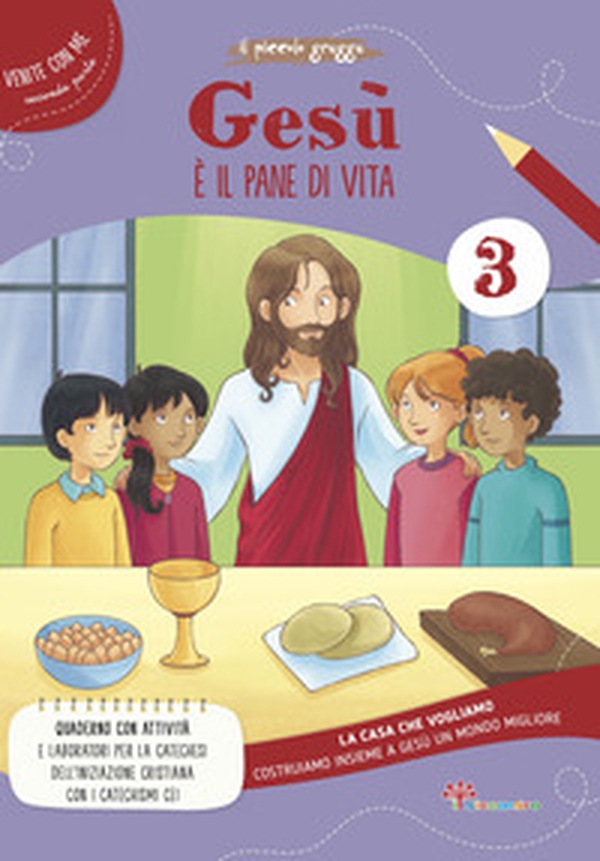 Gesù è il pane di vita. La casa che vogliamo - Vol. 3 - Librerie.coop Gesù è il pane di vita. La casa che vogliamo - Vol. 3 - Librerie.coop
